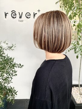 レヴェヘアプラス(rever hair) ハイライトのボブスタイル