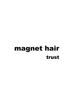 マグネットヘアートラスト(MAGNET HAIR trust)