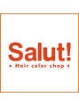 サリュ(Salut!)/Salut!スタッフ