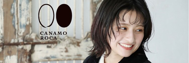 カナモロカ(CANAMO ROCA)のサロンヘッダー