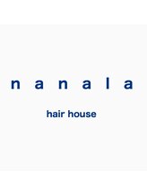 hair house nanala【ナナラ】