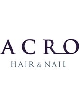 大人の髪質改善美容室 ACRO HAIR【アクロ】(旧:ACRO HAIR&NAIL）
