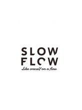 SLOW FLOW