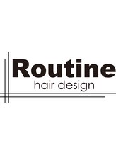 Routine 【ルーティーン】