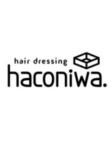 hairdressing haconiwa.【ヘアードレッシングハコニワ】