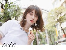 テテ(tete.)
