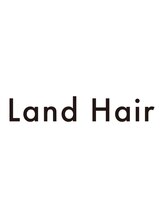 Land Hair【ランド ヘアー】