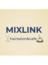 salon&cafe MIXLINK【ミックスリンク】