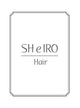 SHeIRO Hair【シロヘアー】