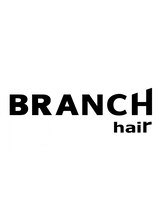 BRANCH　hair
