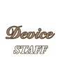 ディバイス(Device) Device STAFF
