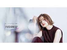 ☆FUSSIONIST　．．．フュージョニスト