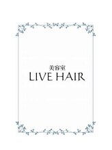 ライブヘアー 水沢店(LIVE HAIR)&nbsp;後藤 
