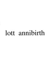 lott annibirth 髪質改善縮毛矯正/髪質改善トリートメント【ロット　アニバース】