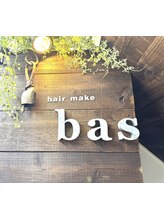 Hair/make　b,a.s