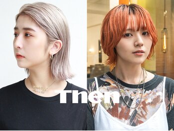 ゼン(Then)の写真/≪COLOR≫―ハイトーンもダメージレスに。ファッションの様にヘアカラーを纏う―<< it’s own color... >>