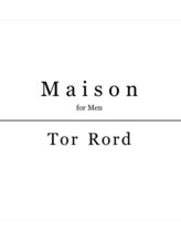 Maison for men TorRoad店