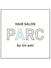 PARC by Un ami 【パークバイアンアミ】