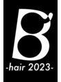 ビーダッシュヘアー2023(B' hair 2023)/B´