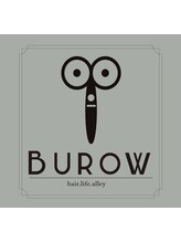 BUROW 【ブロウ】