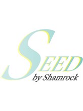 SEED by shamrock【シード バイ シャムロック】