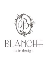 BLANCHE　hair design