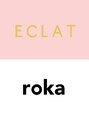 クロレ(Clore)/ECLAT［エクラ］ roka［ロカ］