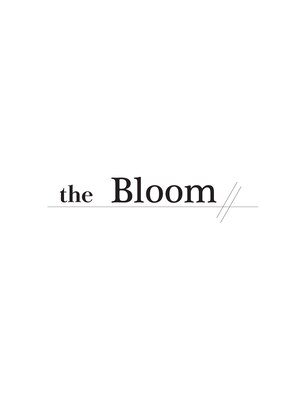 ブルーム(the Bloom)