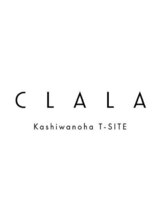 CLALA 柏の葉T-SITE店【クララ】