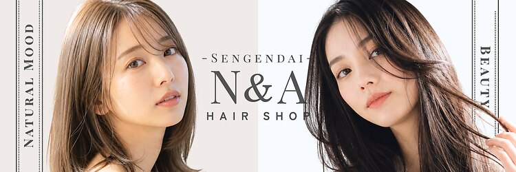 エヌアンドエー せんげん台店(N&A)のサロンヘッダー