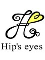 ヒップスアイズ(Hip's eyes) Hip's eyes