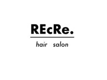 リクル(REcRe.)