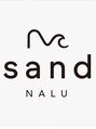 サンドナル 鹿児島天文館(sand NALU)/sand NALU 鹿児島天文館【サンドナル】