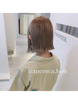 フランチェスカドット(francesca.) 切りっぱなしハイトーン☆francesca.bob