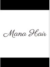マナヘアー 倉敷(Mana Hair) Mana Hair 倉敷