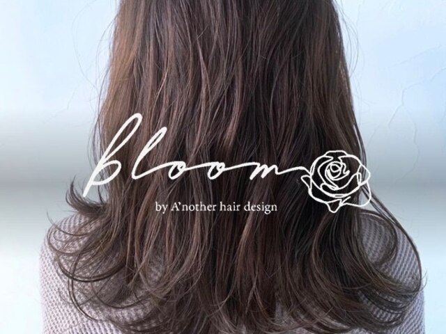 ブルームバイアナザー(Bloom by A'nother)