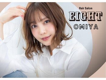 EIGHT omiya 大宮店 【エイト】