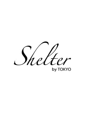 シェルター バイ トウキョウ(Shelter by TOKYO)