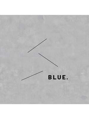 ブルー(BLUE.)