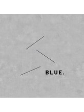 BLUE.【ブルー】