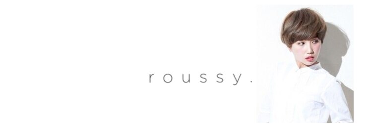 ルーシー(roussy.)のサロンヘッダー
