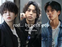 ラッドバイプティパ(rad...by petit-pas)