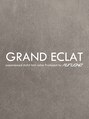 グランエクラ バイフルショウ(GRAND ECLAT by FURUSHO)/GRAND ECLAT