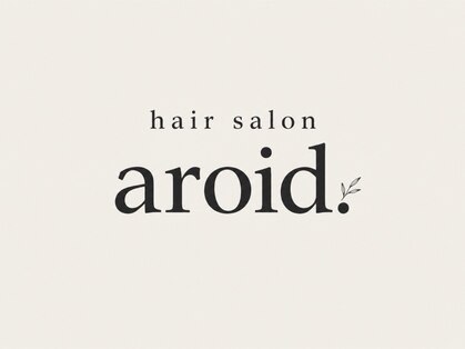 aroid【アロイド】【12月上旬 NEW OPEN(予定)】の写真