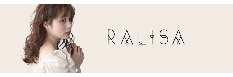 ラリザ(RALISA)のサロンヘッダー
