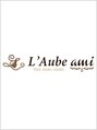 ローブアミ(L'Aube ami) L'Aube ami