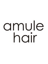 アムレヘアー(amule hair)&nbsp;amule hair 