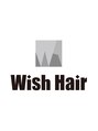 ウィッシュ ヘアー(Wish Hair) Wish Hair