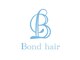 ボンドヘアー(Bond hair)の写真