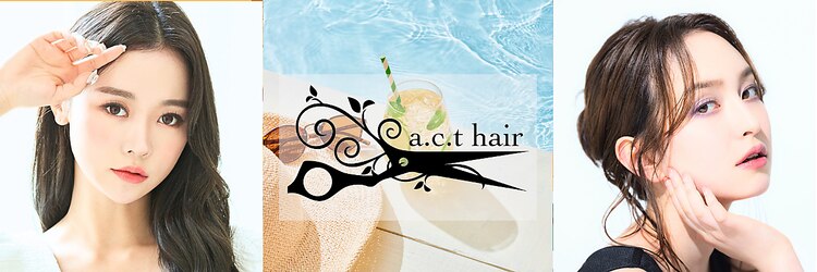 アクトヘアー(a.c.t hair)のサロンヘッダー